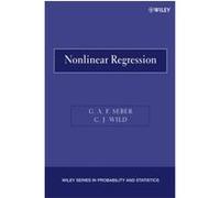Nonlinear Regression, Wiley Series in Probability and Statistics C. J. Wild, George Arthur Frederick Seber (Auteur)
