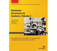 Nonlinear Structures & Systems, 2026 Proceedings of the 44th IMAC, A Conference and Exposition on Structural Dynamics 2026 - Ludovic Renson - River Publishers - ebook (ePub) - Livre