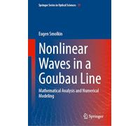Nonlinear Waves in a Goubau Line: Mathematical Analysis and Numerical Modeling