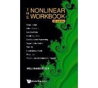 Nonlinear Workbook, The: Chaos, Fractals, Cellular Automata, Neural Networks, Genetic Algorithms, Gene Expression Programming, Support Vector Machine, Wavelets, Hidden Markov Models, Fuzzy Logic With