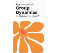 Nonmonogamy and Group Dynamics A More Than Two Essentials Guide - Stacey Smith - Thornapple Press - ebook (ePub) - Livre
