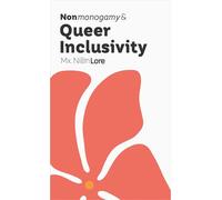 Nonmonogamy and Queer Inclusivity A More Than Two Essentials Guide - Mx. Nillin Lore - Thornapple Press - ebook (ePub) - Livre