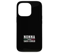 Nonna a Dit Que Je pouvais Coque pour iPhone 13 Pro