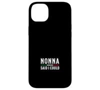 Nonna a Dit Que Je pouvais Coque pour iPhone 14 Plus