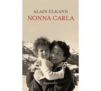 Nonna Carla - Alain Elkann - Flammarion - broché - Roman
