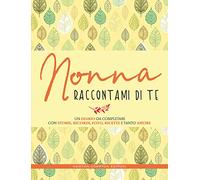 Nonna raccontami di te