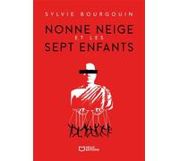 Nonne Neige et les sept enfants - Sylvie Bourgouin - Hello - broché - Roman