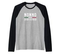 Nonno a Dit Que Je pouvais Manche Raglan