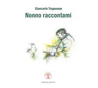 Nonno raccontami