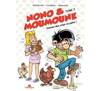 Nono & Moumoune : Tome 7, Comme des coqs en pâte !