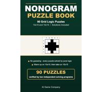 Nonogram Puzzle Book: 90 Grid Logic Puzzles, 10x10 and 15x15 - No Guessing Required, with Solutions