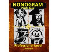 Nonogram Puzzle Book: Professional Level Nonograms Puzzle Book for Adults | 50 Puzzles