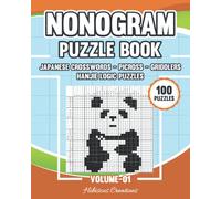 Nonogram Puzzle Book Volume 01: Japanese Crosswords - Picross - Griddlers - Hanjie Logic Puzzles