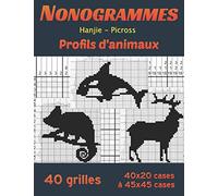 NonoGrammes - Hanjie - Picross | Profil d'Animaux: Griddlers, puzzle japonaise, logigraphe, logimage : 40 casse têtes (taille de 40*20 à 45*45 cases) + rappel des règles