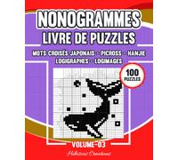 Nonogrammes - Livre de Puzzles Volume 03: Mots croisés japonais - Picross - Hanjie - Logigraphes - Logimages