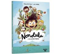 Nonolulu - Tome 01 L'île super perdue - Collectif - Auzou Philippe Eds - cartonné - Bande dessinée jeunesse
