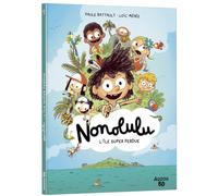 Nonolulu – Tome 1 : L'île super perdue – Auzou