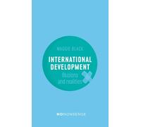 Nononsense International Development: Illusions And Realities