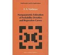 Nonparametric Estimation Of Probability Densities And Regression Curves