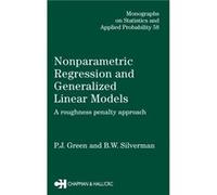 Nonparametric Regression and Generalized Linear Models by Silverman Bernard. W. St Peters College Oxford UK Hardcover Book B. W. Silverman, P. J. Green (Auteur)