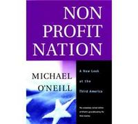 Nonprofit Nation by Michael University of San Francisco ONeill Michael O'Neill (Auteur)