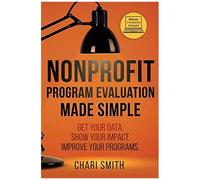 Nonprofit Program Evaluation Made Simple