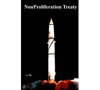 Nonproliferation Treaty: Hearings Before The Committee On Foreign Relations United States Senate Ninetieth Congress Second Session On Executive