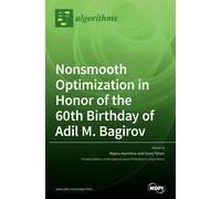 Nonsmooth Optimization In Honor Of The 60th Birthday Of Adil M. Bagirov