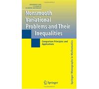 Nonsmooth Variational Problems And Their Inequalities: Comparison Principles and Applications