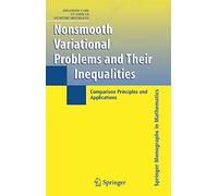 Nonsmooth Variational Problems And Their Inequalities: Comparison Principles and Applications
