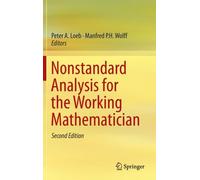 Nonstandard Analysis For The Working Mathematician