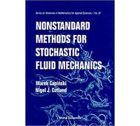 Nonstandard Methods For Stochastic Fluid Mechanics