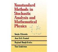 Nonstandard Methods in Stochastic Analysis and Mathematical Physics Jens Erik Fenstad, Raphael Hoegh-Krohn, Sergio Albeverio, Tom Lindstrom (Auteur)