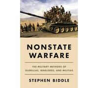 La guerre non étatique – Les méthodes militaires des guérillas, des chefs de guerre et des milices