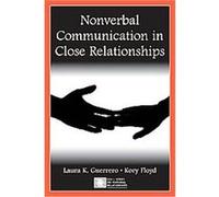Nonverbal Communication in Close Relationships, Lea's Series on Personal Relationships Kory Floyd, Laura K. Guerrero (Auteur)
