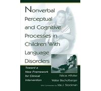 Nonverbal Perceptual And Cognitive Processes In Children With Language Disorders