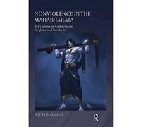 Nonviolence in the Mahabharata: Sivaes Summa on Rishidharma and the Gleaners of Kurukshetra (Routledge Hindu Studies Series) - [Version Originale] Inconnu (Auteur)
