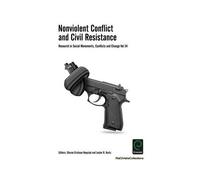 Nonviolent Conflict And Civil Resistance