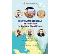 NONVIOLENT STRUGGLE - The Foundation for Building Global Peace