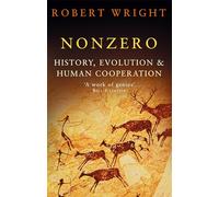 Nonzero: History, Evolution & Human Cooperation