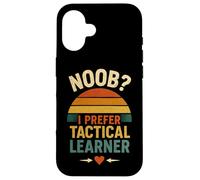 Noob i prefer tactical learner, drôle citation pour les nouveaux apprenants Coque pour iPhone 16