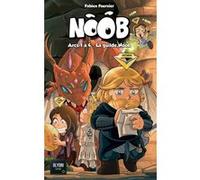 NOOB - La guilde Noob Fabien Fournier (Auteur), Philippe Cardona (Illustration)