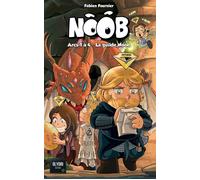 NOOB - La guilde Noob - Fabien Fournier - Olydri - broché - Roman adolescent