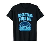 Noob Tears Fuel Me Jauge de jeu cyan T-Shirt