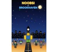 Noobsi en Brookhaven: 25 historias para antes de dormir