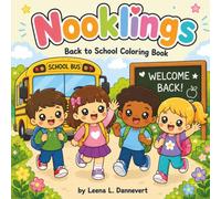 Nooklings: Back to School Coloring Book: 33 Adorable Kawaii Designs for First Day Excitement, from Backpacks to Classroom Fun