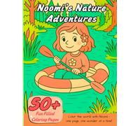 Noomi’s Nature Adventures: A Peaceful Coloring Journey Through Forests, Rivers & Wild Wonders