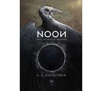 Noon du soleil noir Nicolas Fructus (Illustration), Laurent Kloetzer (Auteur)
