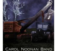 Noonan Building & Wrecking by Carol Noonan Band (2015-05-27)
