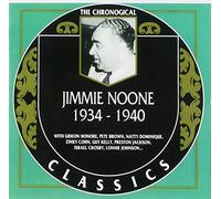 Noone, Jimmie - Classics 1934-40